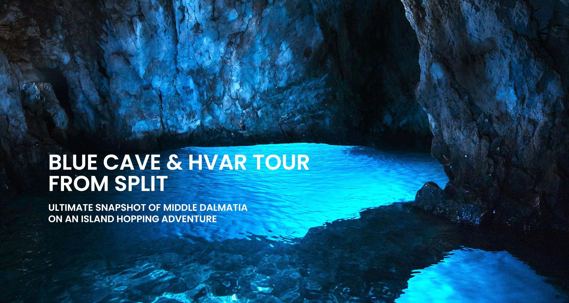 Private tour to Blue Cave and Hvar