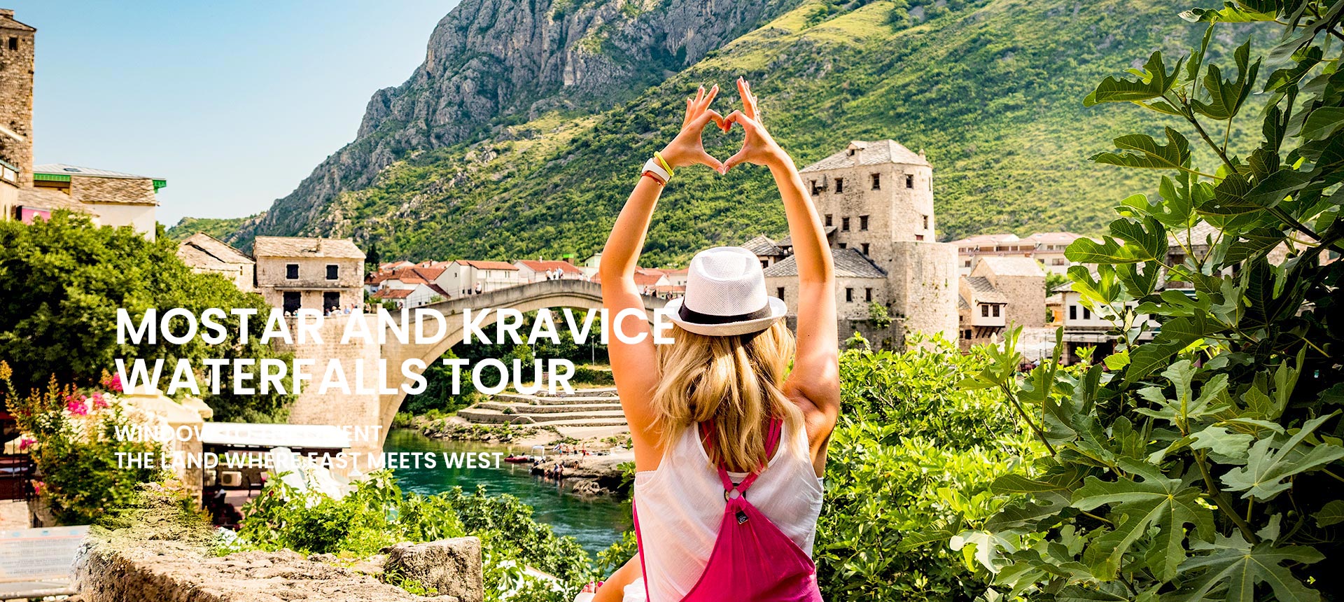 Private tour to Mostar and Kravice