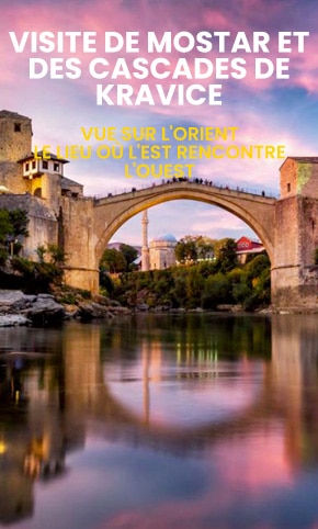 Visite de Mostar